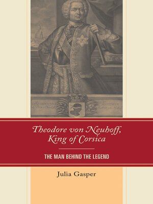 cover image of Theodore von Neuhoff, King of Corsica